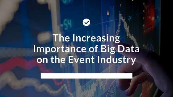 The Increasing Importance Of Big Data For Successful Events