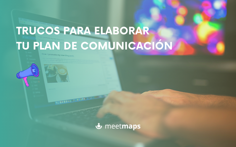 Trucos para elaborar tu plan de comunicación empresarial