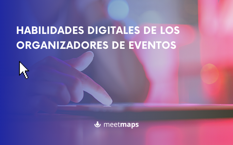 Habilidades digitales de los organizadores de eventos